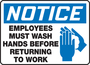 Accuform Signs® 7" X 10" White/Blue/Black Adhesive Vinyl Safety Sign "NOTICE EMPLOYEES MUST WASH HANDS BEFORE RETURNING TO WORK"