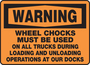Accuform Signs® 10" X 14" Black/Orange Aluma-Lite™ Safety Sign "WARNING WHEEL CHOCKS MUST BE USED ON ALL TRUCKS DURING LOADING AND UNLOADING OPERATIONS AT OUR DOCKS"