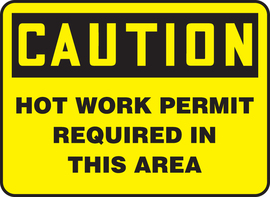 Accuform Signs® 10" X 14" Black/Yellow Plastic Safety Sign "CAUTION HOT WORK PERMIT REQUIRED IN THIS AREA"