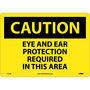 NMC™ 10" X 14" Yellow .05" Plastic Personal Protective Equipment Sign "CAUTION EYE AND EAR PROTECTION REQUIRED IN THIS AREA"