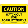 NMC™ 7" X 10" Yellow .05" Plastic Machine And Operational Sign "CAUTION WATCH OUT FOR FORK LIFT TRUCKS"