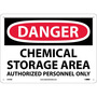NMC™ 10" X 14" White .05" Plastic Chemicals And Hazardous Material Sign "DANGER CHEMICAL STORAGE AREA AUTHORIZED PERSONNEL ONLY"