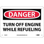 NMC™ 7" X 10" White .05" Plastic Parking And Traffic Sign "DANGER TURN OFF ENGINE WHILE REFUELING"