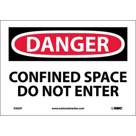 NMC™ 7" X 10" White .0045" Vinyl Danger Sign "DANGER CONFINED SPACE DO NOT ENTER"