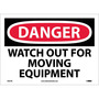 NMC™ 10" X 14" White .0045" Vinyl Machine And Operational Sign "DANGER WATCH OUT FOR MOVING EQUIPMENT"