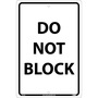 NMC™ 18" X 12" White .05" Plastic Safety Sign "DO NOT BLOCK"