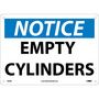 NMC™ 10" X 14" White .05" Plastic Cylinder Sign "NOTICE EMPTY CYLINDERS"