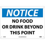 NMC™ 10" X 14" White .05" Plastic Notice Sign "NOTICE NO FOOD OR DRINK BEYOND THIS POINT"