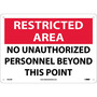 NMC™ 10" X 14" White .05" Plastic Security Sign "RESTRICTED AREA NO UNAUTHORIZED PERSONNEL BEYOND THIS POINT"
