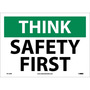 NMC™ 10" X 14" White .0045" Vinyl Safety Sign "THINK SAFETY FIRST"