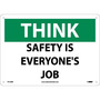NMC™ 10" X 14" White .05" Plastic Safety Sign "THINK SAFETY IS EVERYONE'S JOB"