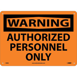 NMC™ 10" X 14" Orange .05" Plastic Warning Sign "WARNING AUTHORIZED PERSONNEL ONLY"