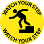 NMC™ 17" X 17" Yellow .0045" Vinyl Floor Safety Sign "WATCH YOUR STEP"