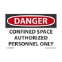 AccuformNMC™ 3 1/2" X 5" Black/Red/White Vinyl Confined Space Safety Label "DANGER CONFINED SPACE AUTHORIZED PERSONNEL ONLY"