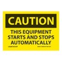 AccuformNMC™ 3 1/2" X 5" Black/Yellow Vinyl Equipment Safety Label "CAUTION THIS EQUIPMENT STARTS AND STOPS AUTOMATICALLY"