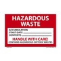 AccuformNMC™ 4" X 6" Black/White/Red Poly Hazardous Waste Label "HAZARDOUS WASTE ACCUMULATION START DATE ____ CONTENTS ____ HANDLE WITH CARE! CONTAINS HAZARDOUS OR TOXIC WASTES"