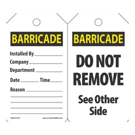 AccuformNMC™ 5 3/4" X 3 1/4" Black/Yellow/White PF-Cardstock Barricade Tag "BARRICADE INSTALLED BY___COMPANY___DEPARTMENT___DATE___TIME___REASON___"