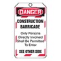 AccuformNMC™ 5 3/4" X 3 1/4" Black/Red/White RP-Plastic Barricade Tag "DANGER CONSTRUCTION BARRICADE ONY PERSONS DIRECTLY INVOLVED SHALL BE PERMITTED TO ENTER…"