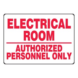 Accuform Signs® 10" X 14" Red/White Dura-Plastic Safety Sign "ELECTRICAL ROOM AUTHORIZED PERSONNEL ONLY"