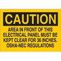 Brady® 7" X 10" X .006" Black And Yellow Overlaminate Polyester Electrical Hazard Sign "CAUTION AREA IN FRONT OF THIS ELECTRICAL PANEL MUST BE KEPT CLEAR FOR 36 INCHES OSHA-NEC REGULATIONS"