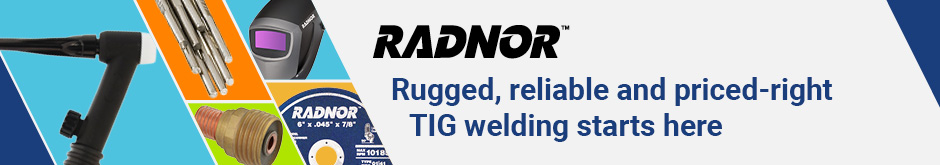 RADNOR™ has the TIG welding essentials for your metal fabrication needs.